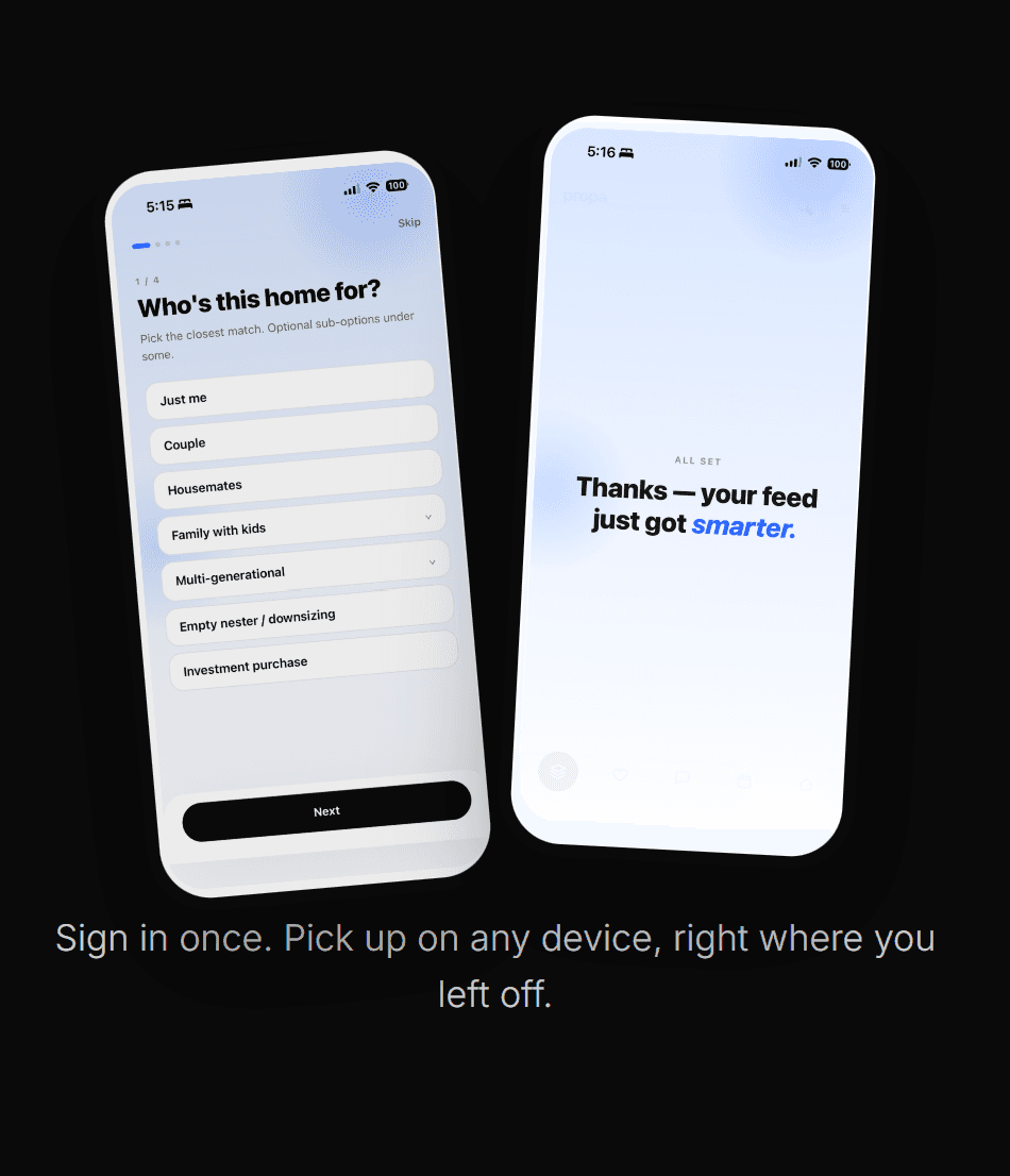 Propa app onboarding, who is this home for?