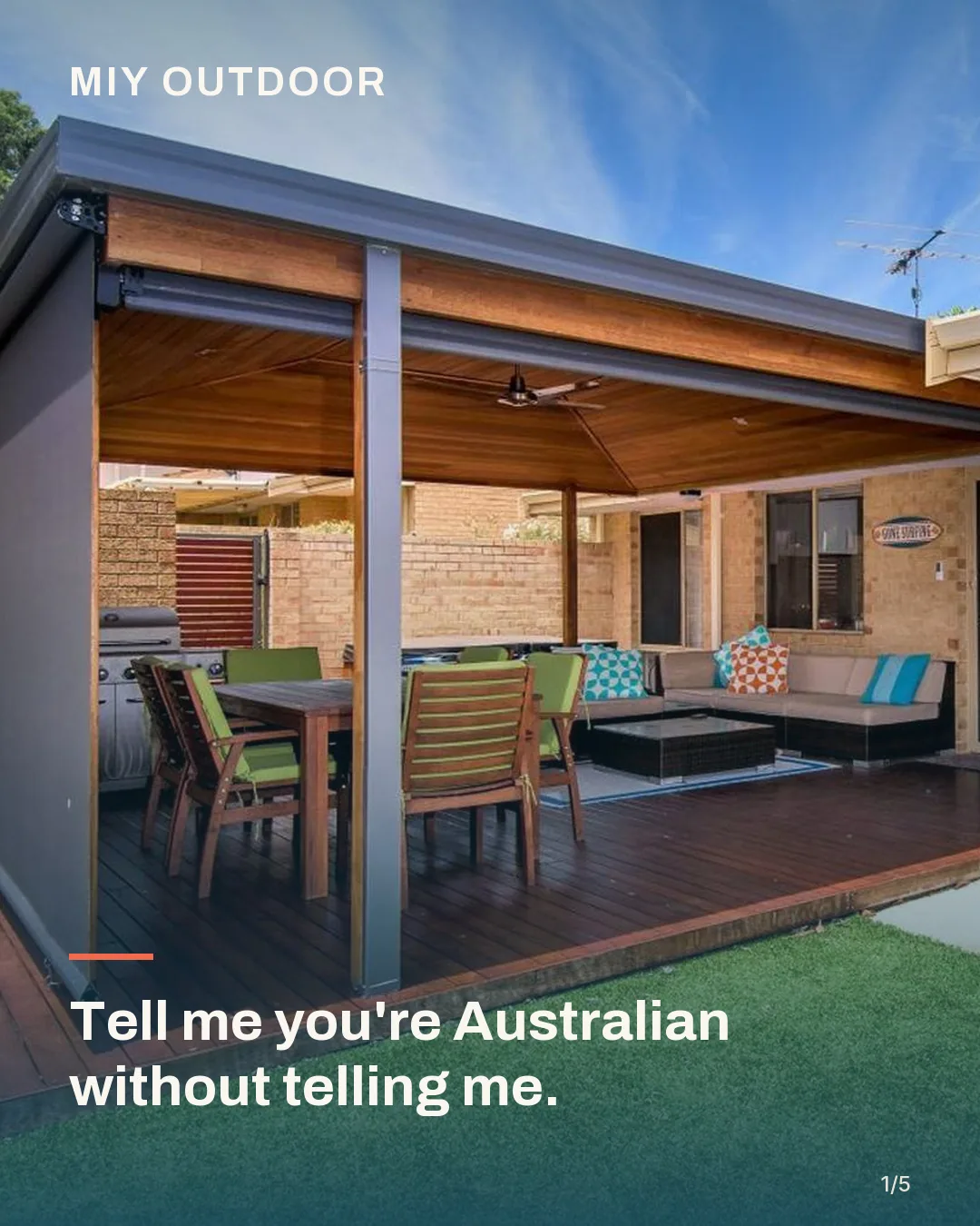 Tell me you're Australian without telling me: a MIY Outdoor post